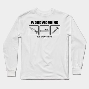 woodworking Long Sleeve T-Shirt